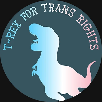 Artwork thumbnail, T-Rex For Trans Rights by Bug & Brush