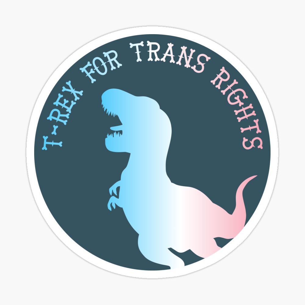 T-Rex For Trans Rights Sticker