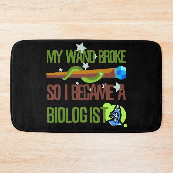 Item preview, My wand broke so I became a biologist designed and sold by Kam-designs.