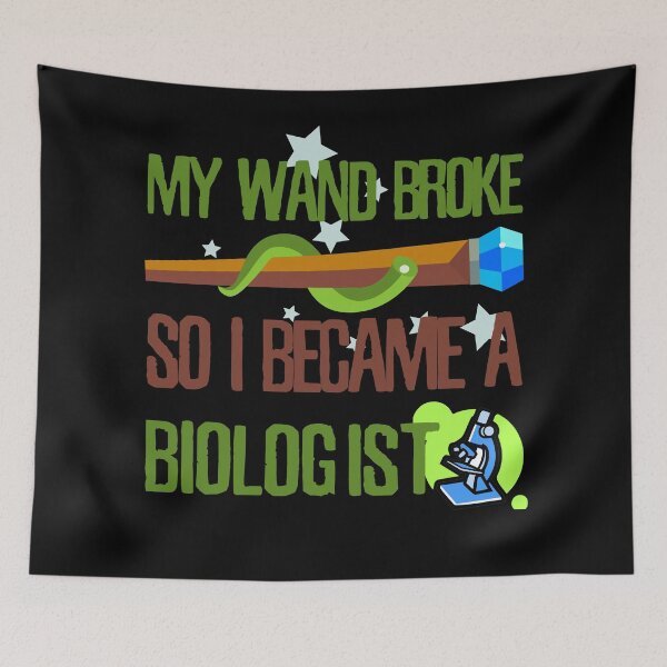 Item preview, My wand broke so I became a biologist designed and sold by Kam-designs.