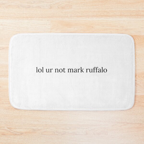 Item preview, lol ur not mark ruffalo designed and sold by emma0ut.