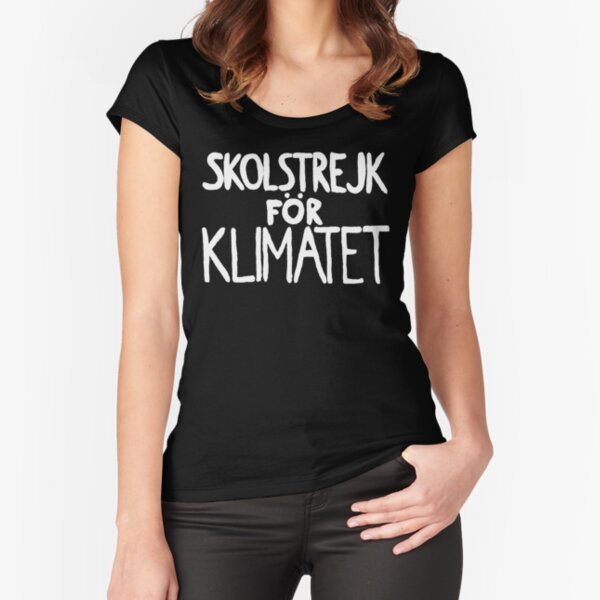 Skolstrejk für Klimatet Tailliertes Rundhals-Shirt