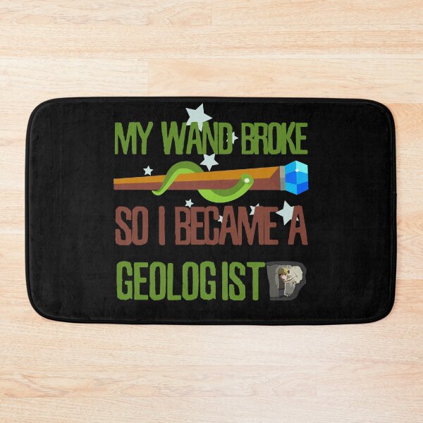 Item preview, My wand broke so I became a geologist designed and sold by Kam-designs.