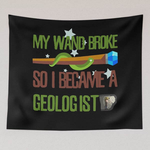 Item preview, My wand broke so I became a geologist designed and sold by Kam-designs.