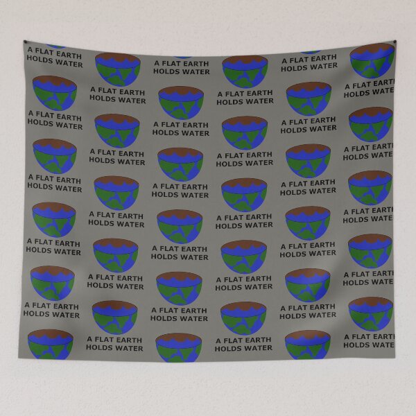 Item preview, The Flat Earth as a Bowl - A Flat Earth Holds Water - Flat Earther Movement  designed and sold by Sabrina Dawkins.
