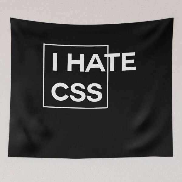 Item preview, I Hate CSS designed and sold by Caldofran.