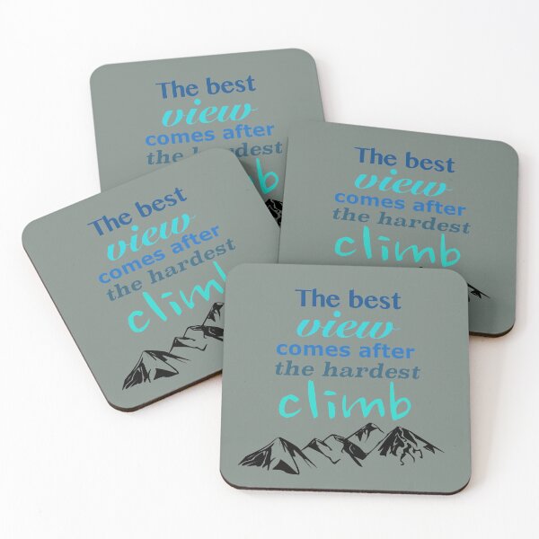 Item preview, The best view comes after the hardest climb. designed and sold by azule1.