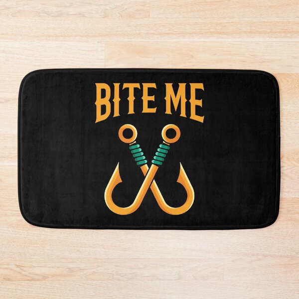 Item preview, Bite Me, gift fishing hook fishing angler designed and sold by tonstan.