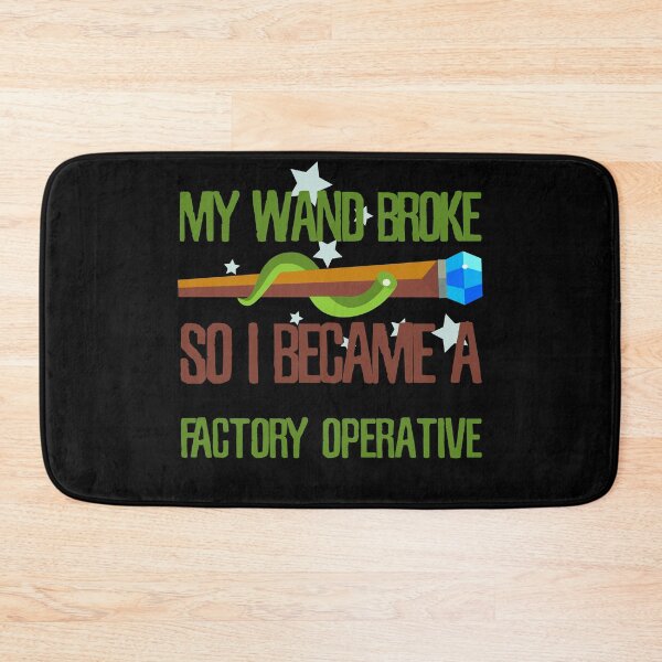 Item preview, My wand broke so I became an factory operative designed and sold by Kam-designs.