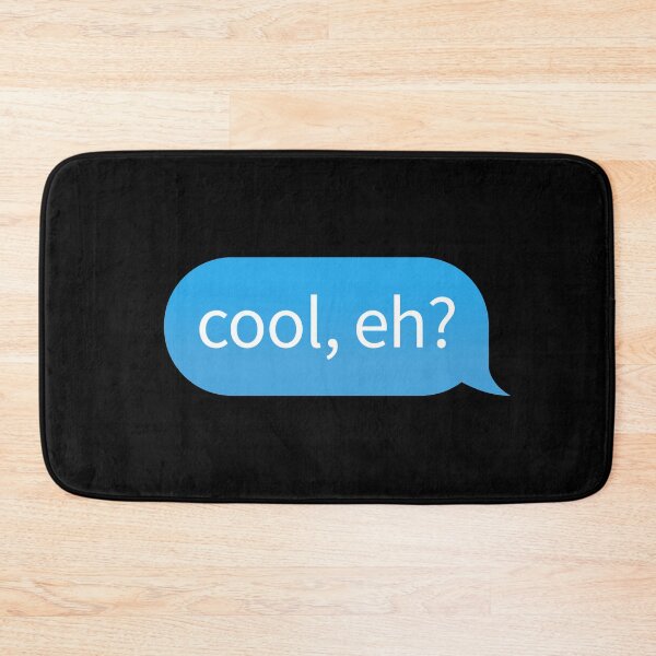 Item preview, Chat Bubble with Canadian slang favourite phrase 'cool, eh?' designed and sold by plumpjose.