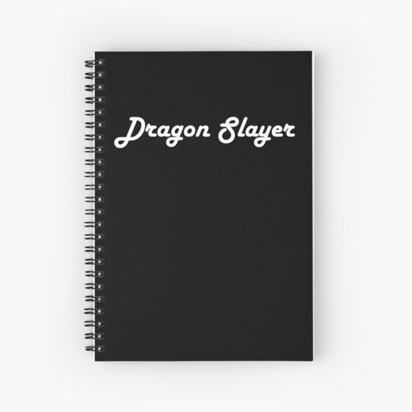 Dragon Slayer - My Dream Job Spiral Notebook