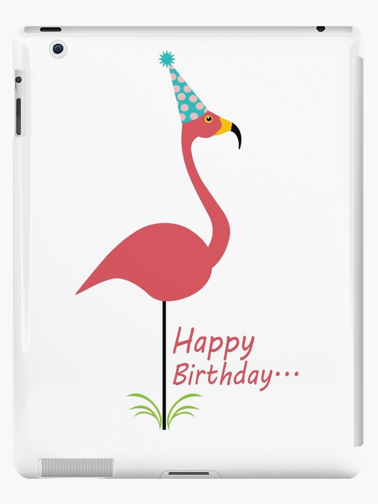 Coque Et Skin Adhesive Ipad Flamant Rose Pelouse Joyeux Anniversaire A Une Personne Chic Geek Nerd Drole Par Jekonu Redbubble