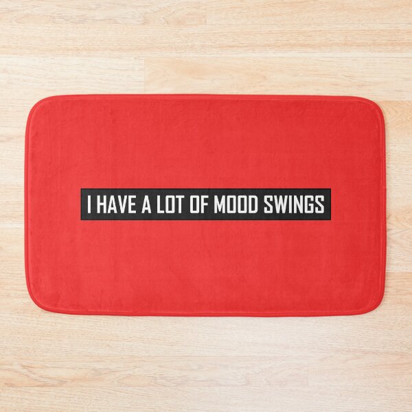 Item preview, I Have A Lot Of Mood Swings designed and sold by HiddenStar02.