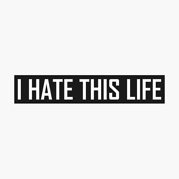 Item preview, I Hate This Life  designed and sold by HiddenStar02.