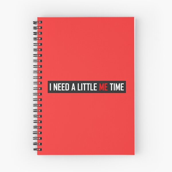 Item preview, I Need A Little Me Time designed and sold by HiddenStar02.
