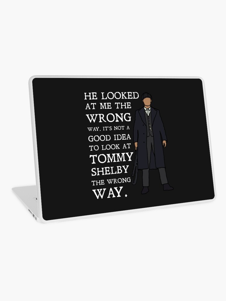 Tommy Shelby - He looked at me the wrong way: Peaky Blinders (White) | iPad  Case & Skin