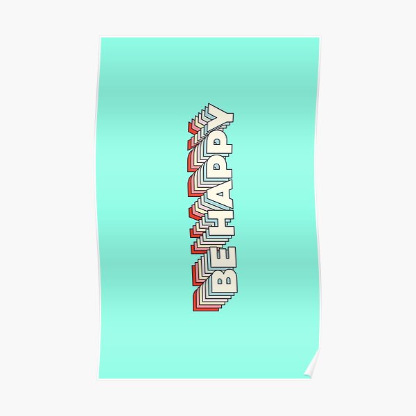 Don't worry, Be Happy Poster