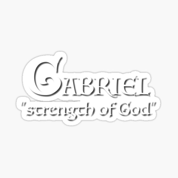 gabriel-name-meaning-strength-of-god-sticker-by-lilbitofsweet