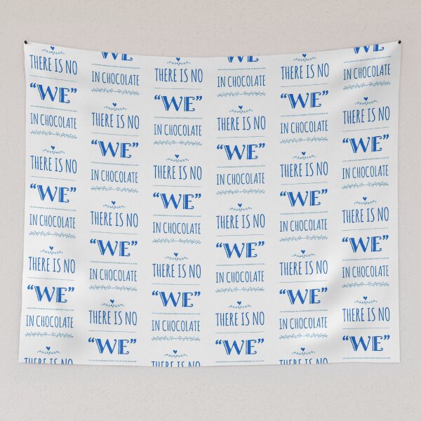 Item preview, There is no “We” in chocolate designed and sold by divebargraphics.