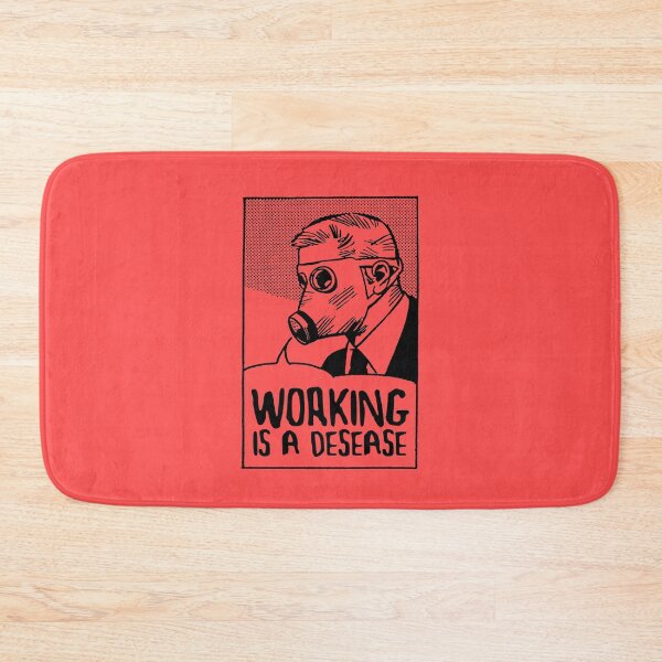 Item preview, Work is a Disease - Smash Capitalism designed and sold by RAWWR.