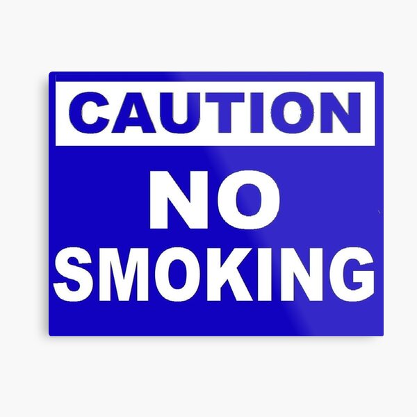Caution No Smoking Metal Print