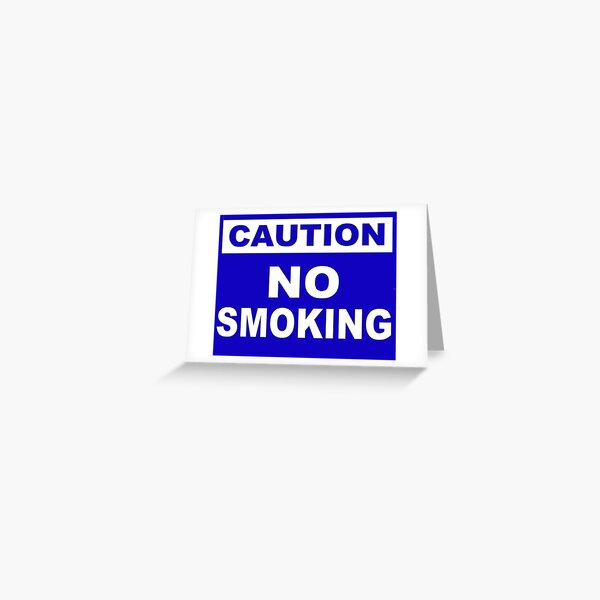 Caution No Smoking Greeting Card