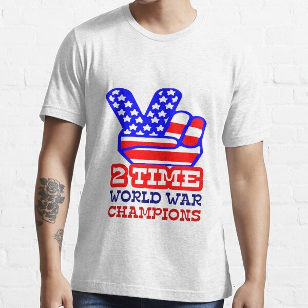 World War Champs T Shirts Redbubble