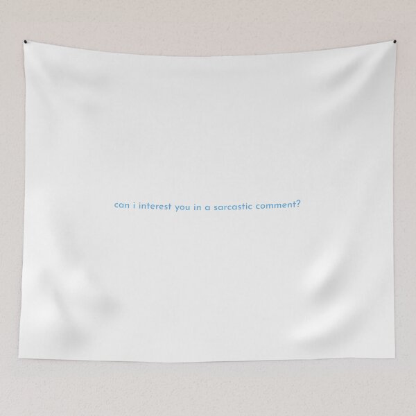 Item preview, can i interest you in a sarcastic comment? - light blue/periwinkle designed and sold by lohtus.