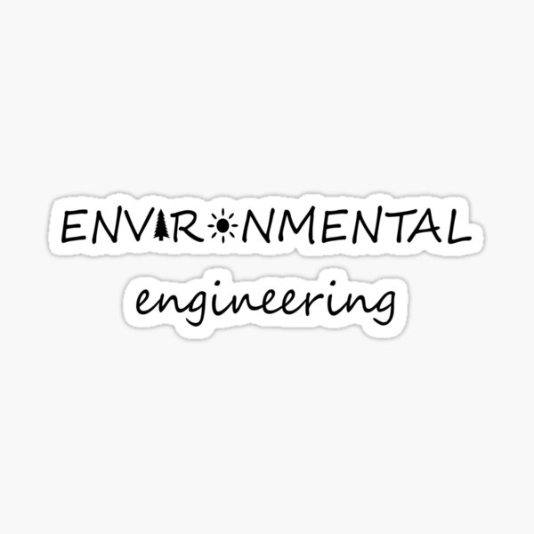 Environmental Engineering Sticker