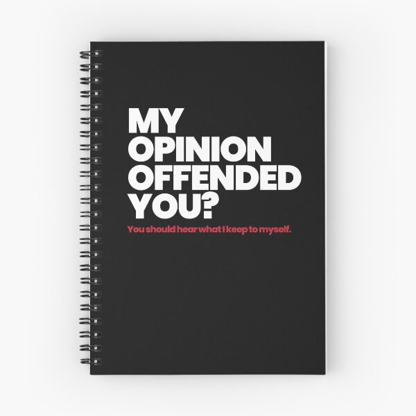 Item preview, My Opinion Offended You Adult Humor Graphic Novelty  designed and sold by Phaedra Jones.