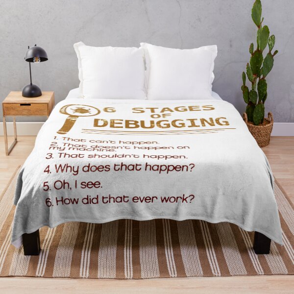 Item preview, 6 Stages of Debugging designed and sold by DisabledBlot.