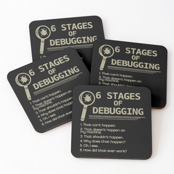 Item preview, 6 Stages of Debugging designed and sold by DisabledBlot.