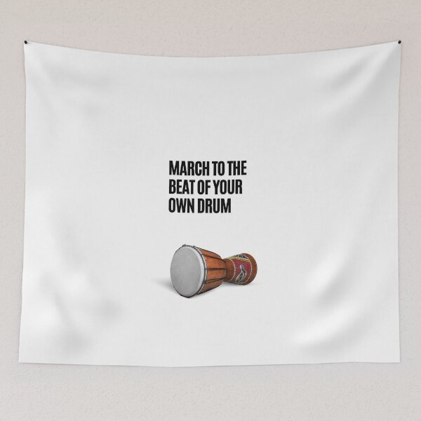 Item preview, MARCH TO THE BEAT OF YOUR OWN DRUM (NO LINES) designed and sold by Pbradley50.