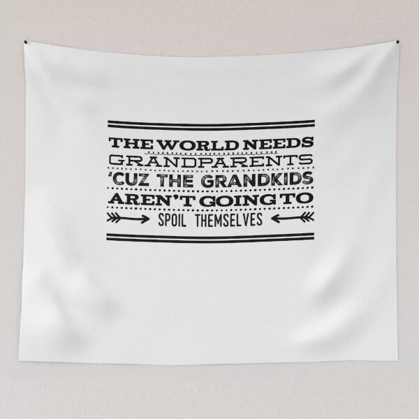Item preview, Grandchildren Quote - The World Needs designed and sold by SuperMerchMan.