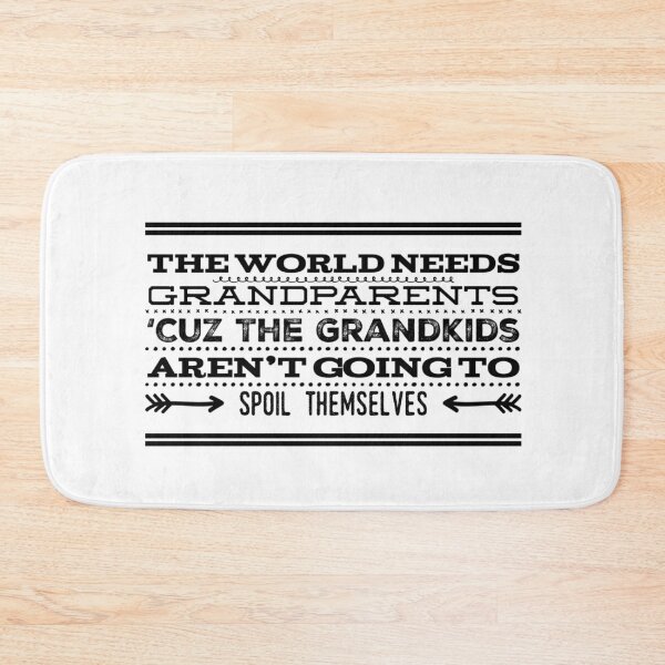 Item preview, Grandchildren Quote - The World Needs designed and sold by SuperMerchMan.