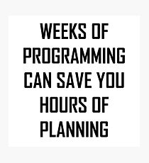 Plan your programming. Photographic Print
