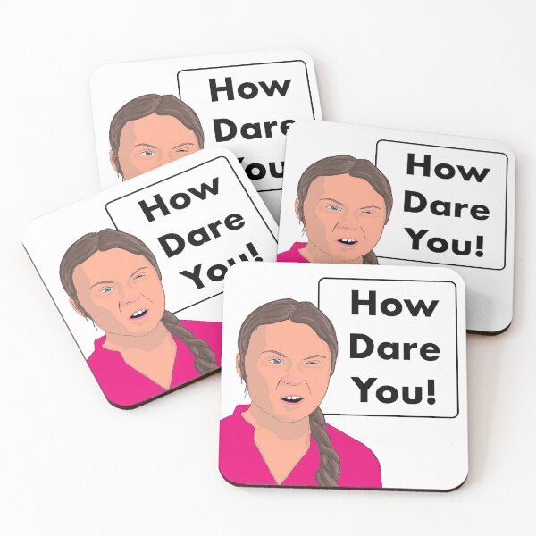Item preview, How Dare You , tribute to Greta Thunberg designed and sold by TimmyGumnut.