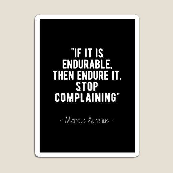 Item preview, Stop Complaining - Marcus Aurelius Stoic Quote designed and sold by MotivationFlow.