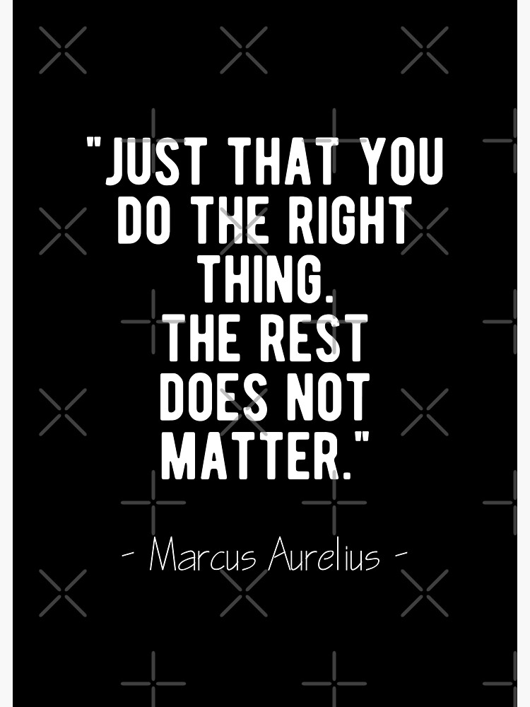 do-the-right-thing-marcus-aurelius-quote-poster-by-motivationflow