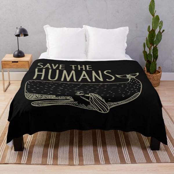 Item preview, Save the Humans Whale designed and sold by DisabledBlot.