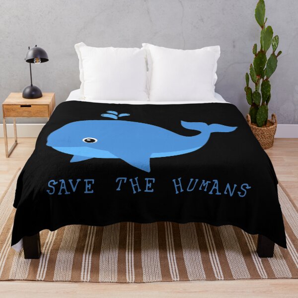 Item preview, Save the Humans Whale designed and sold by DisabledBlot.