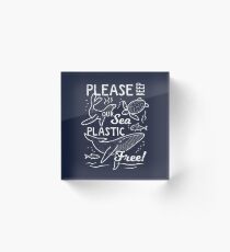 Please Keep Our Sea Plastic Free - Marine Animals Acrylic Block