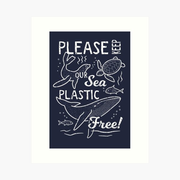 Please Keep Our Sea Plastic Free - Marine Animals Art Print
