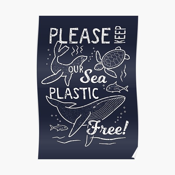 Please Keep Our Sea Plastic Free - Marine Animals Poster
