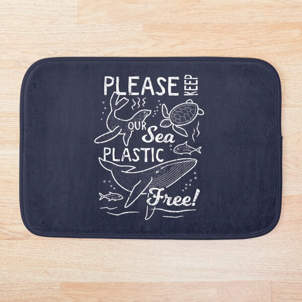 Please Keep Our Sea Plastic Free - Marine Animals Bath Mat