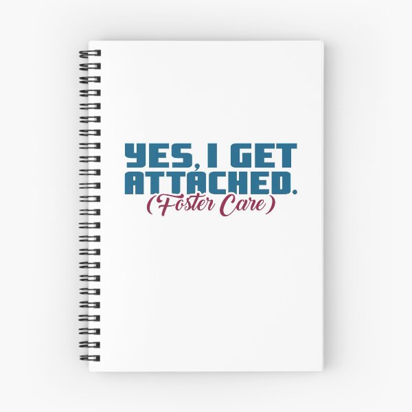 Item preview, I Get Attached Foster Care Foster Care Month designed and sold by Phaedra Jones.