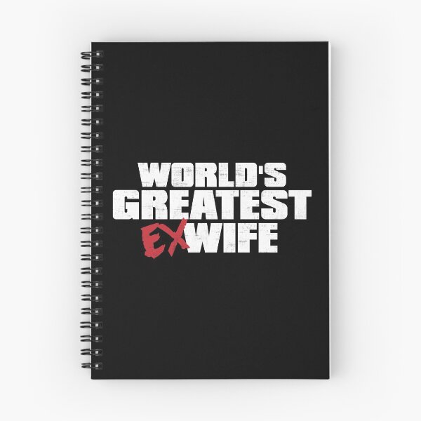 Item preview, World's Greatest Ex Wife designed and sold by DisabledBlot.