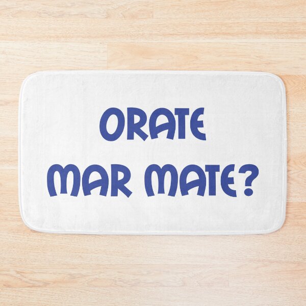 Item preview, Orate Mar Mate - original Stokie dialect gift design designed and sold by StokeTees.