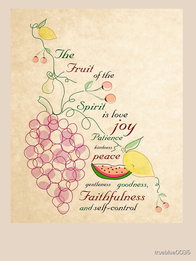 "Fruit Of The Spirit Bible Verse Print" Tshirt by