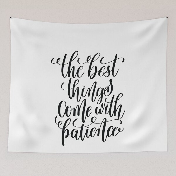 Item preview, The Best Things Come With Patience Inspirational Quotes designed and sold by ProjectX23.
